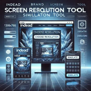 Indeed Brand’s Screen Resolution Simulator Tool